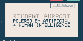 Graphic that reads: student support powered by AI and human intelligence.